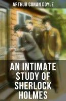 An Intimate Study of Sherlock Holmes - Arthur Conan Doyle 