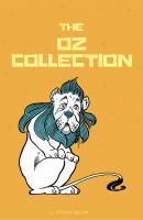 The Complete Wizard of Oz Collection (With Active Table of Contents) - Лаймен Фрэнк Баум 