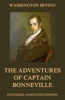 The Adventures Of Captain Bonneville - Вашингтон Ирвинг 