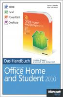 Microsoft Office Home and Student 2010 - Das Handbuch: Word, Excel, PowerPoint, OneNote - Klaus  Fahnenstich 
