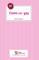 Cómo ser gay - David M.  Halperin 