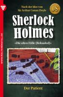 Sherlock Holmes 8 – Kriminalroman - Sir Arthur Conan Doyle Sherlock Holmes