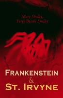 Frankenstein & St. Irvyne - Мэри Шелли 