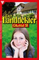 Der Landdoktor Staffel 3 – Arztroman - Christine von Bergen Der Landdoktor Staffel