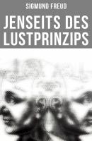 Sigmund Freud: Jenseits des Lustprinzips - Зигмунд Фрейд 