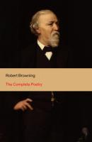 The Complete Poetry - Robert Browning 