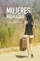 Mujeres migradas - Cinthya Maldonado 