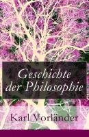 Geschichte der Philosophie - Karl Vorländer 