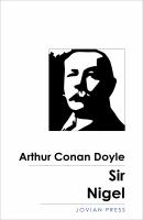 Sir Nigel - Arthur Conan Doyle 