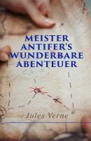 Meister Antifer's wunderbare Abenteuer - Жюль Верн 