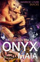 Onyx & Maia - Inka Loreen Minden Warrior Lover Snack
