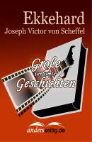 Ekkehard - Joseph Victor von Scheffel Große verfilmte Geschichten