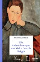Die Aufzeichnungen des Malte Laurids Brigge - Райнер Мария Рильке 