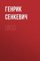Orso - Генрик Сенкевич 