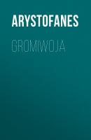 Gromiwoja - Arystofanes 