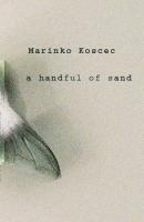 A Handful of Sand - Marinko Koscec 