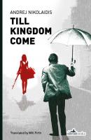 Till Kingdom Come - Andrej Nikolaidis 