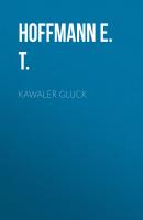 Kawaler Gluck - Hoffmann E. T. 