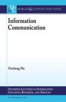 Information Communication - Feicheng Ma Synthesis Lectures on Information Concepts, Retrieval, and Services