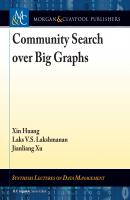Community Search over Big Graphs - Laks V.S. Lakshmanan 
