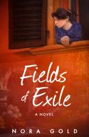 Fields of Exile - Nora Gold 