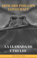 La Llamada de Cthulhu - Говард Филлипс Лавкрафт 