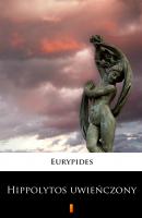 Hippolytos uwieńczony - Eurypides 