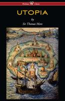 UTOPIA (Wisehouse Classics Edition) - Thomas More 