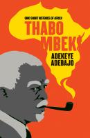 Thabo Mbeki - Adekeye Adebajo Ohio Short Histories of Africa