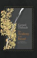 The Academy of the Sword - Gerard Thibault d'Anvers 