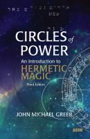 Circles of Power - John Michael Greer 