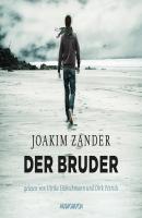 Der Bruder (gekürzte Lesung) - Joakim Zander 