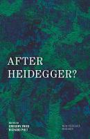 After Heidegger? - Отсутствует New Heidegger Research