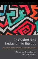 Inclusion and Exclusion in Europe - Отсутствует Studies in European Political Science
