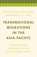 Transnational Migrations in the Asia-Pacific - Отсутствует Media, Culture and Communication in Asia-Pacific Societies
