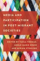Media and Participation in Post-Migrant Societies - Отсутствует 