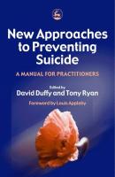 New Approaches to Preventing Suicide - Отсутствует 