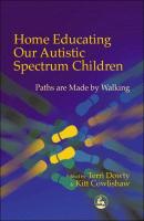 Home Educating Our Autistic Spectrum Children - Отсутствует 