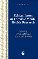 Ethical Issues in Forensic Mental Health Research - Группа авторов Forensic Focus