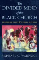 The Divided Mind of the Black Church - Raphael G. Warnock Religion, Race, and Ethnicity