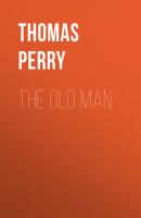 The Old Man - Thomas  Perry 
