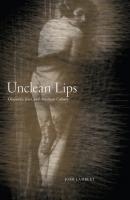 Unclean Lips - Josh   Lambert Goldstein-Goren Series in American Jewish History