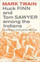 Huck Finn and Tom Sawyer among the Indians - Марк Твен Mark Twain Library