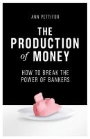 The Production of Money - Ann Pettifor  