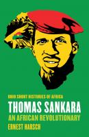 Thomas Sankara - Ernest Harsch Ohio Short Histories of Africa
