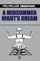 A Midsummer Night's Dream (Propeller Shakespeare) - William Shakespeare 