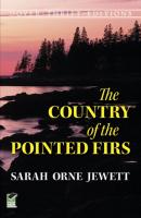 The Country of the Pointed Firs - Sarah Orne Jewett Dover Thrift Editions