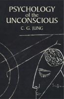 Psychology of the Unconscious - C. G. Jung 