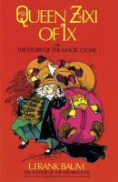Queen Zixi of Ix - Лаймен Фрэнк Баум Dover Children's Classics