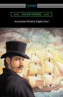 Around the World in Eighty Days (Translated by George Makepeace Towle) - Жюль Верн 